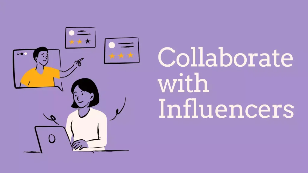 Collaborate with Influencers